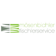 Tischlerservice Mösenbichler